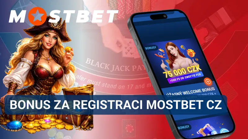 Bonus za registraci Mostbet CZ pro nové hráče